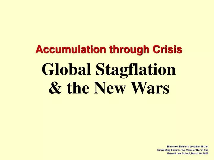accumulation through crisis global stagflation the new wars