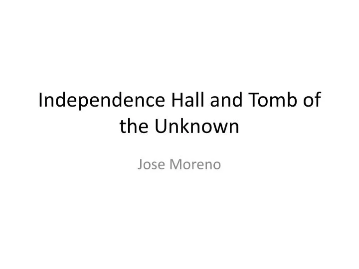 independence hall and tomb of the unknown