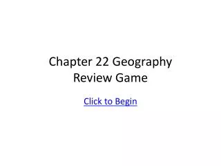 Chapter 22 Geography Review Game
