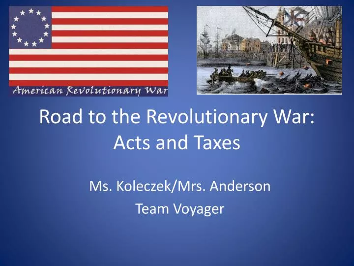 road to the revolutionary war acts and taxes