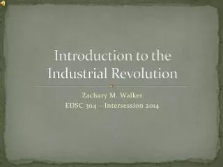 Introduction to the Industrial Revolution