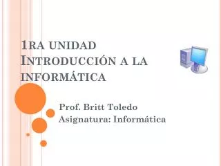 1ra unidad introducci n a la inform tica