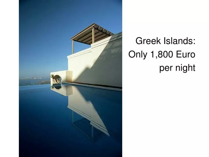 greek islands only 1 800 euro per night