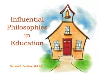 Influential Philosophies in Education