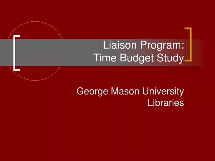 liaison program time budget study