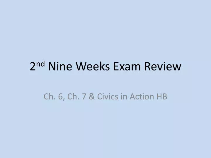 2 nd nine weeks exam review