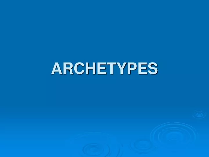 archetypes