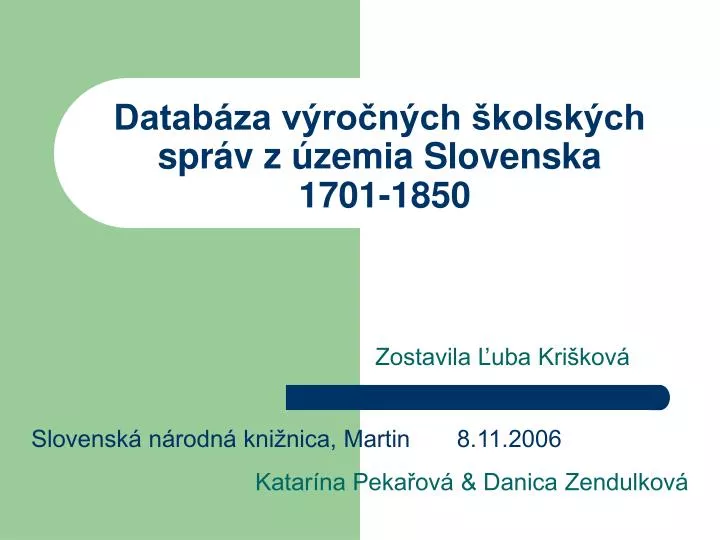 datab za v ro n ch kolsk ch spr v z zemia slovenska 1701 1850