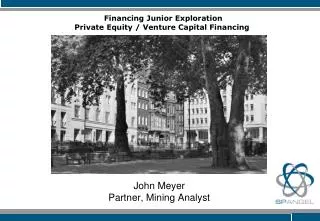 John Meyer Partner, Mining Analyst