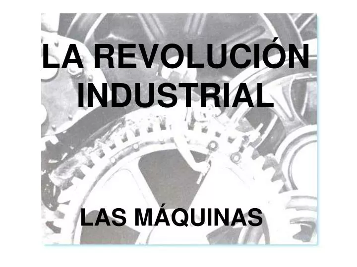 la revoluci n industrial