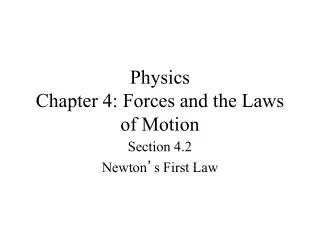 Physics Chapter 4: Forces and the Laws of Motion