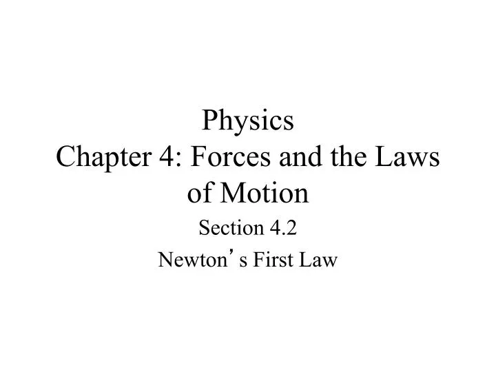 physics chapter 4 forces and the laws of motion