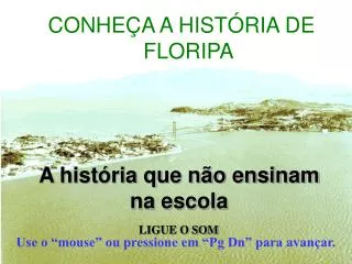 a hist ria que n o ensinam na escola