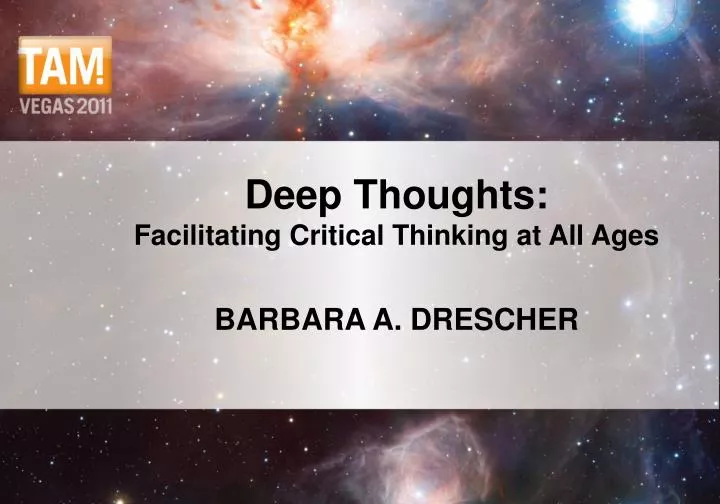 deep thoughts facilitating critical thinking at all ages