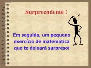 surpreendente