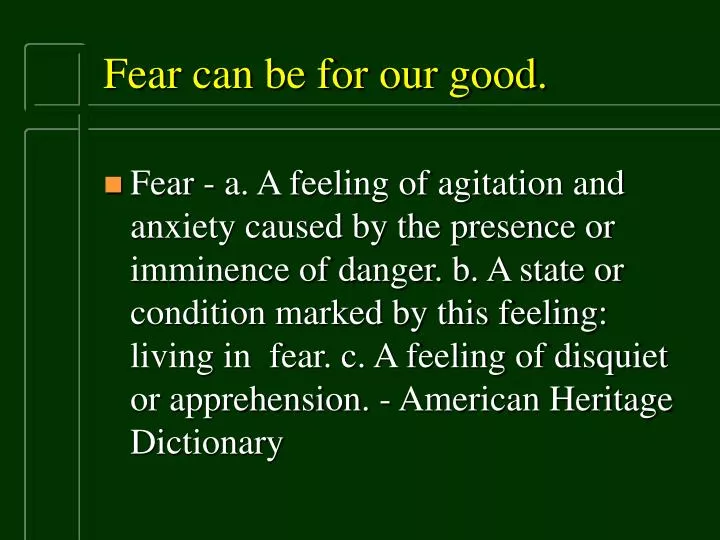 fear can be for our good