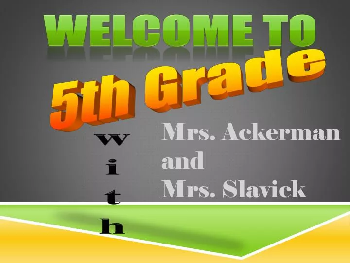 mrs ackerman and mrs slavick