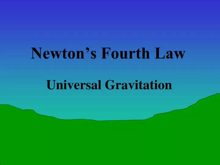 newton s fourth law