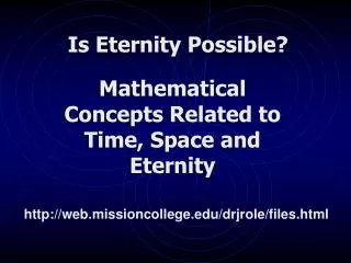 Is Eternity Possible?