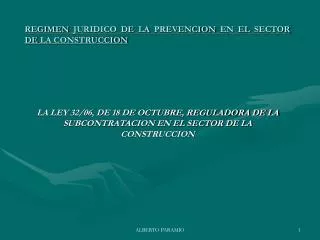 REGIMEN JURIDICO DE LA PREVENCION EN EL SECTOR DE LA CONSTRUCCION