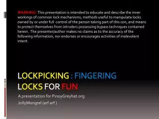 L ockpicking : Fingering L ocks For Fun