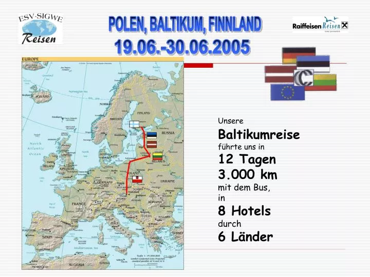 unsere baltikumreise f hrte uns in 12 tagen 3 000 km mit dem bus in 8 hotels durch 6 l nder
