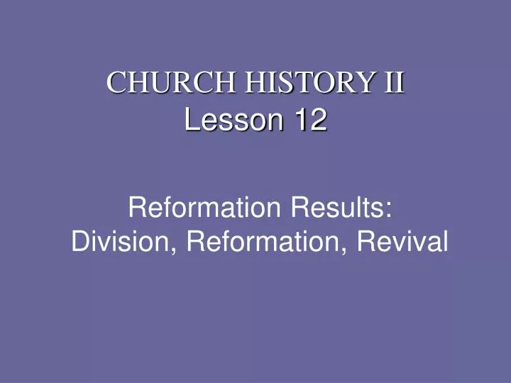 reformation results division reformation revival