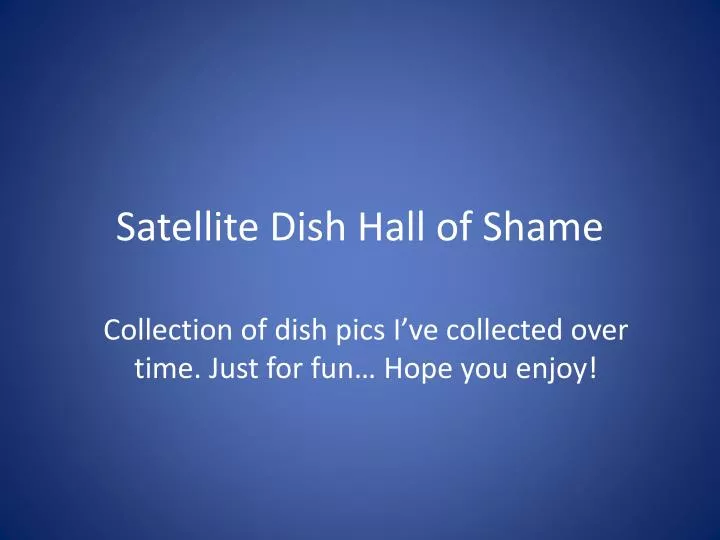 satellite dish hall of shame