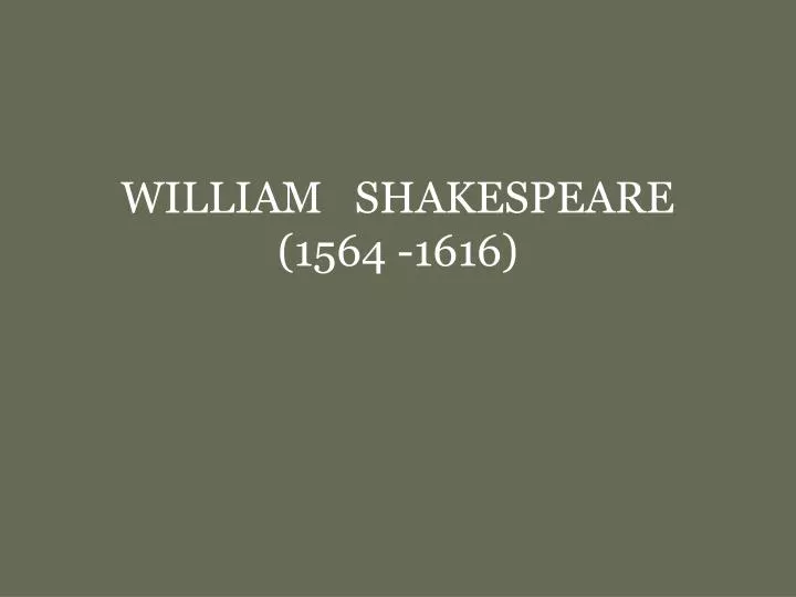 william shakespeare 1564 1616