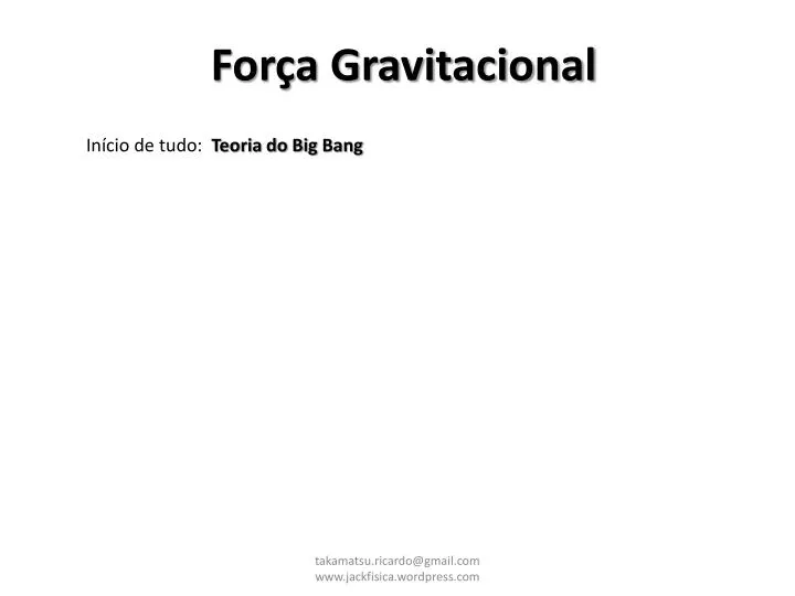 for a gravitacional