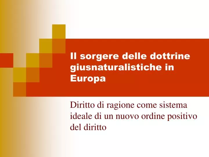 il sorgere delle dottrine giusnaturalistiche in europa