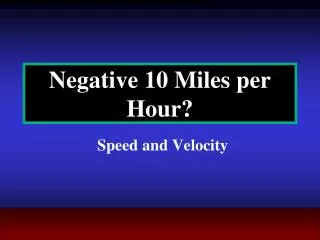 Negative 10 Miles per Hour?