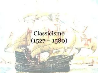 classicismo 1527 1580