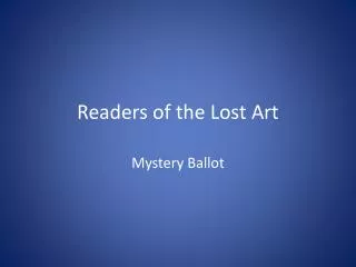 Readers of the Lost Art