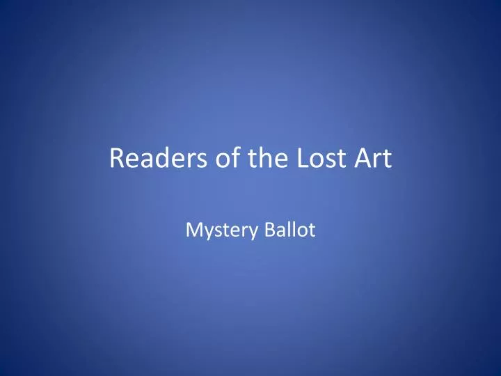 readers of the lost art