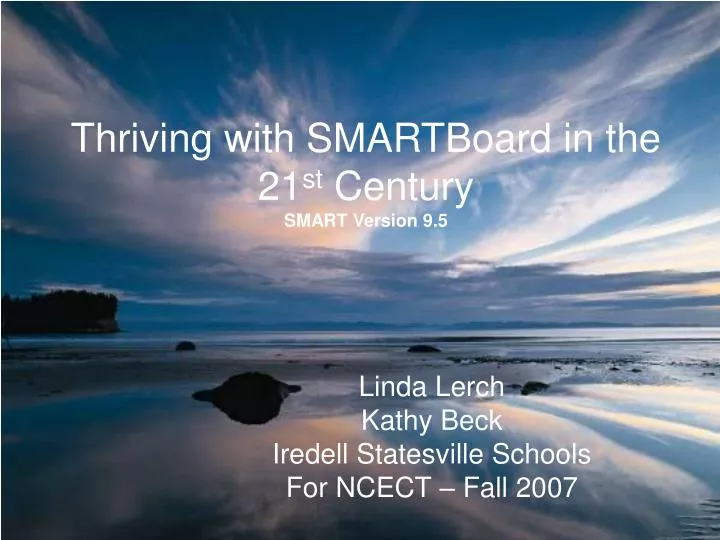 thriving with smartboard in the 21 st century smart version 9 5