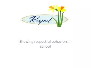 Showing respectful behaviors in school