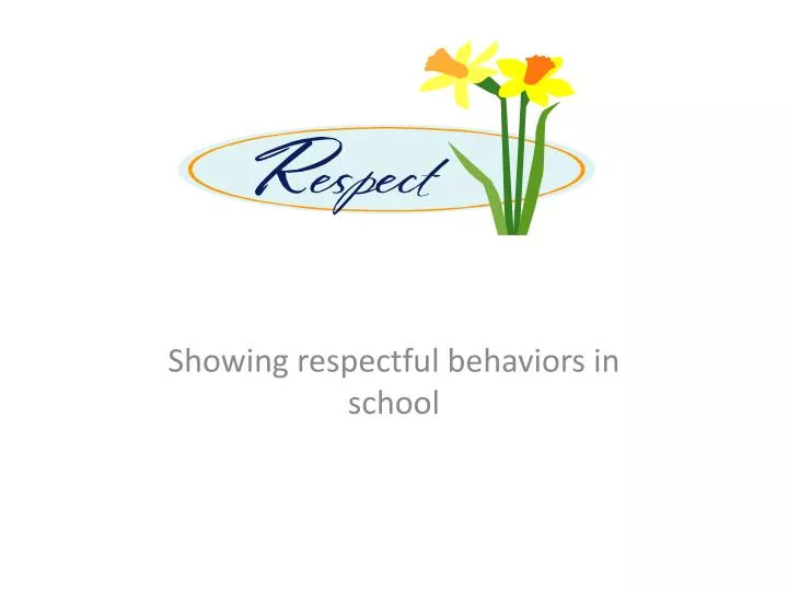 showing respectful behaviors in school