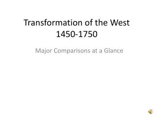 Transformation of the West 1450-1750