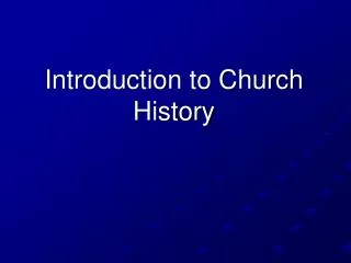 Introduction to Church History