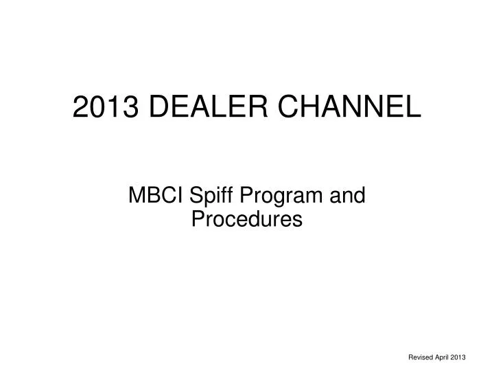 2013 dealer channel