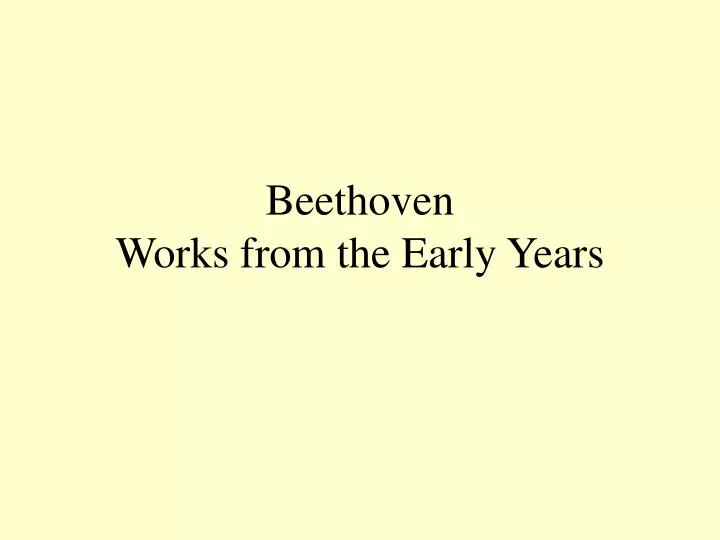 beethoven works from the early years