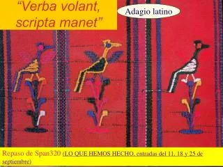 verba volant scripta manet