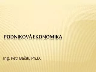 ing petr ba k ph d
