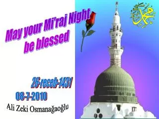 May your Mi'raj Night be blessed