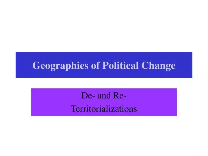geographies of political change