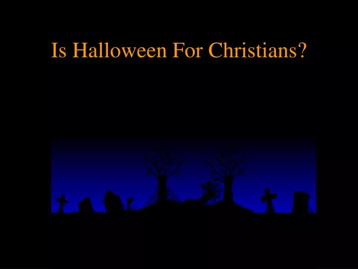 is halloween for christians