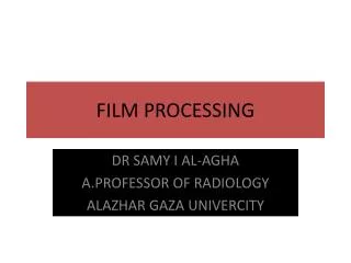 FILM PROCESSING