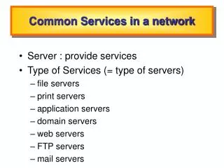 Common Services in a network