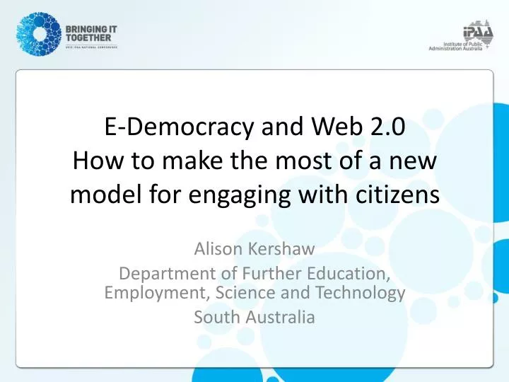 e democracy and web 2 0 how to make the most of a new model for engaging with citizens